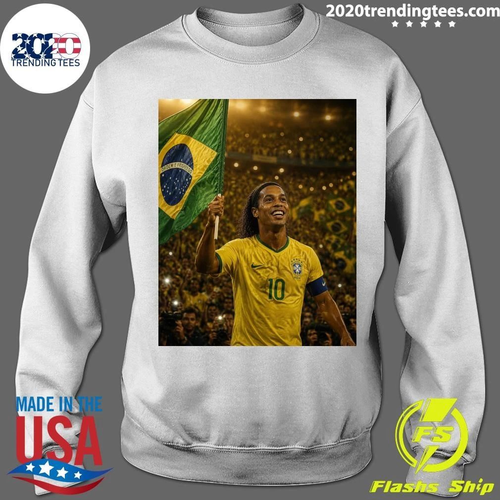 Orgulho Do Brazil Ronaldinho Is More Than A Football Legend Shirt