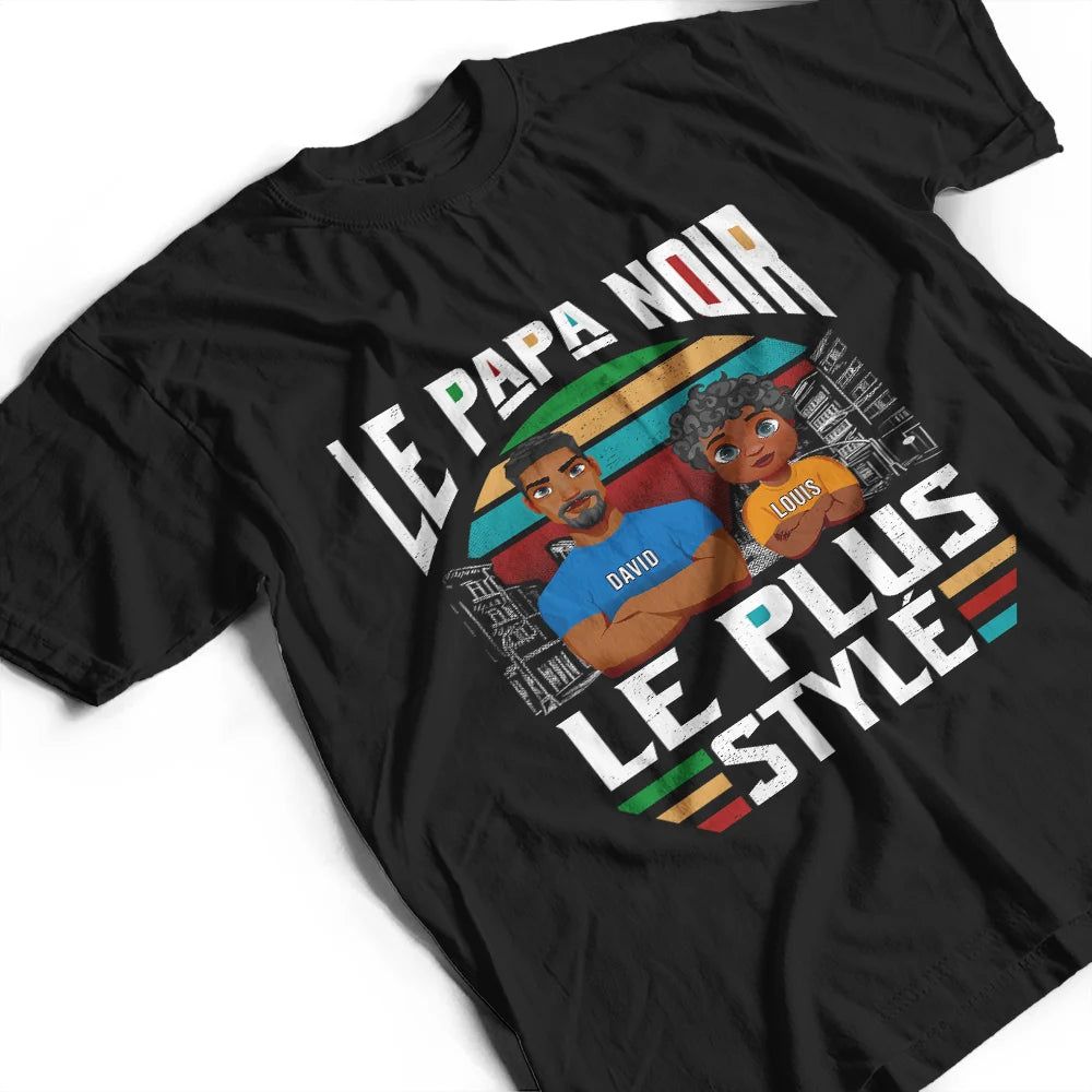 Le Papa Noir Le Plus Stylé - T-Shirt Personnalisé