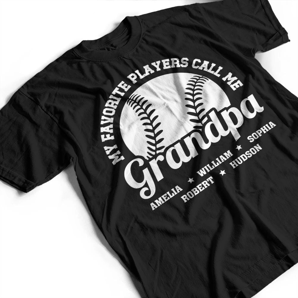 Baseball My Favorite Players Call Me Grandpa - Personalized T Shirt