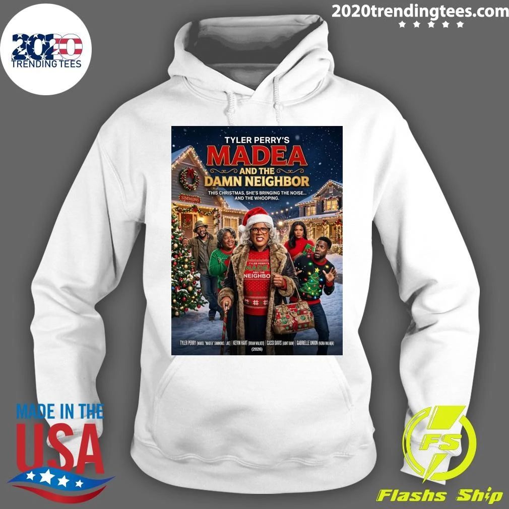 Tyler Perry’s Madea and The Damn Neighbor This Christmas, She’s Bringing The Noise and The Whooping Shirt