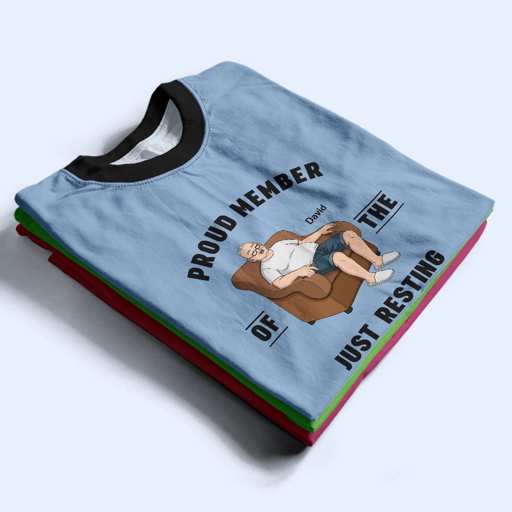 I'm Just Resting My Eyes - Personalized Full Print T Shirt