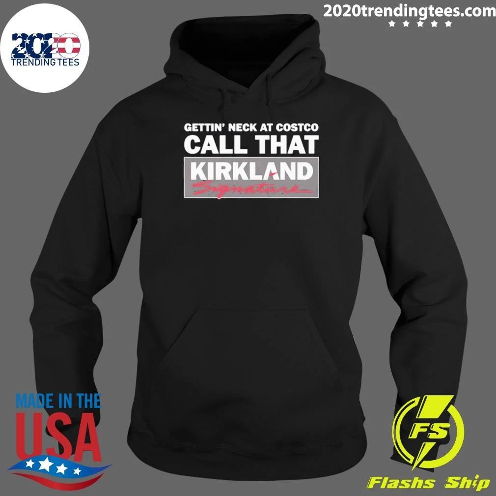 Gettin’ Neck At Costco Call That Kirkland Signature Shirt