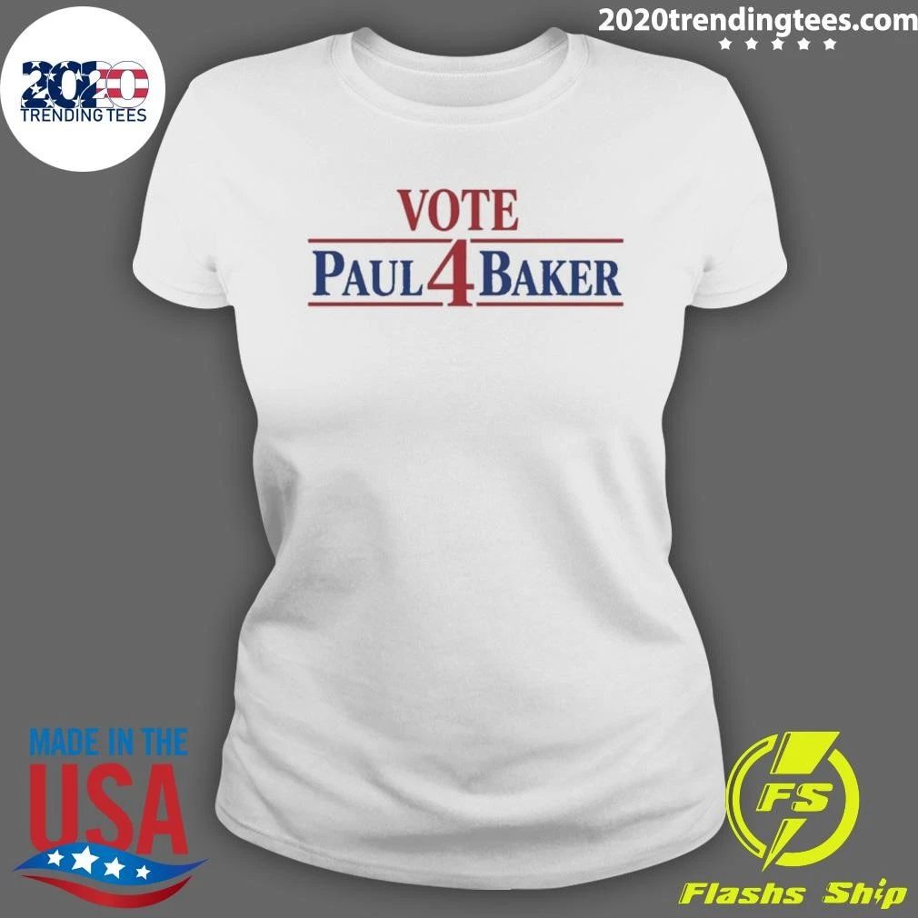 Vote 4 Paul Baker Shirt