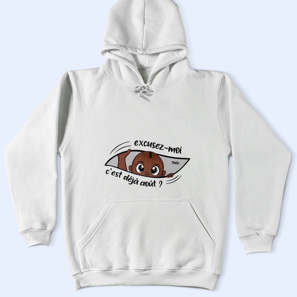 Excusez-Moi C’est Déjà L’heure - Pour Future Maman - T-Shirt Personnalisé