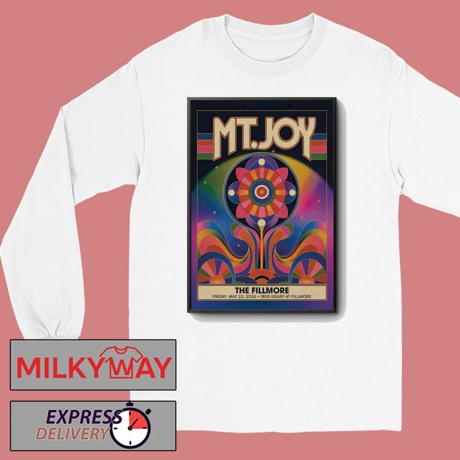 MT. Joy The Fillmore in San Francisco CA May 22 2026 Poster shirt
