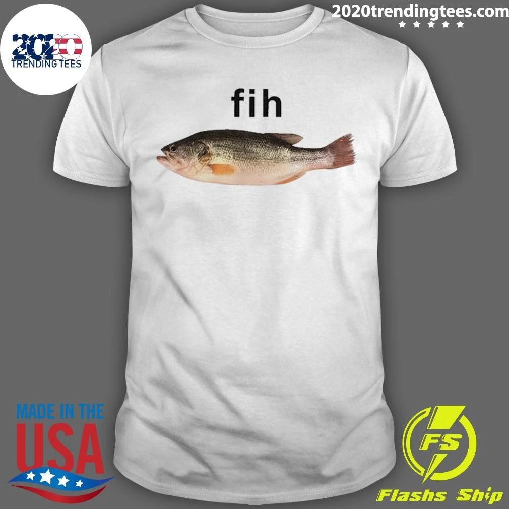 Fih Fish Meme Shirt