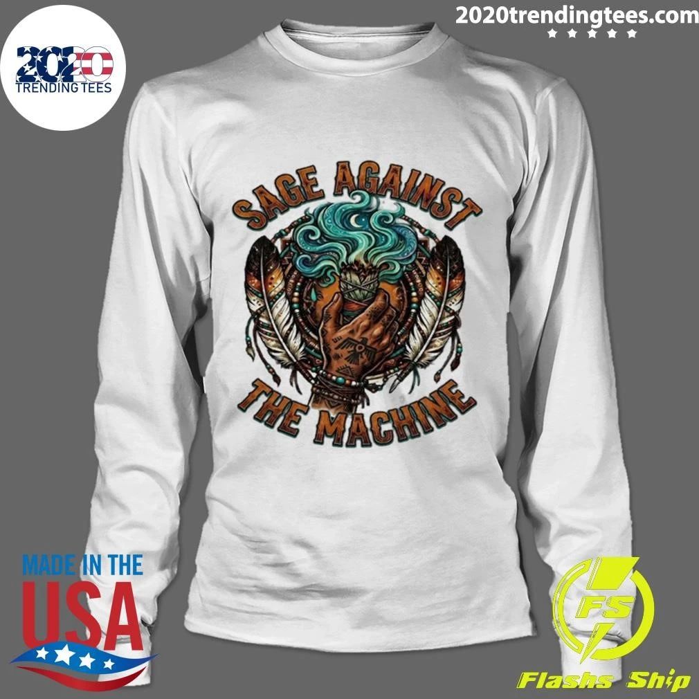 Native American Sage Against the Machine Shirt