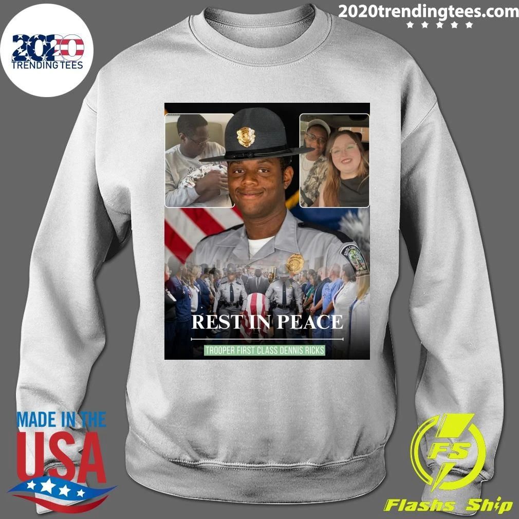 Rest In Peace Trooper First Class Dennis Ricks Shirt