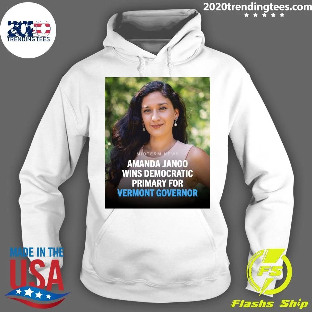 Amanda Janoo has won the Democratic primary for governor of Vermont Shirt