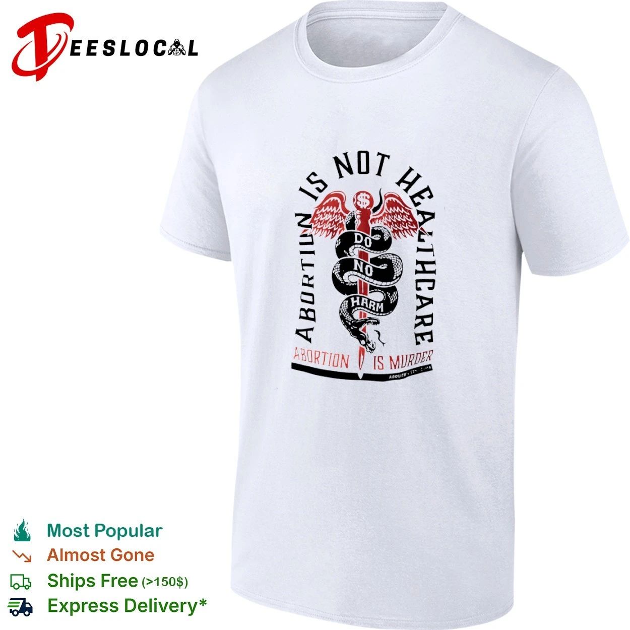 Abortion Is Not Healthcare Do No Harm Abortion Is Murder Abolitionists Rising T-shirt