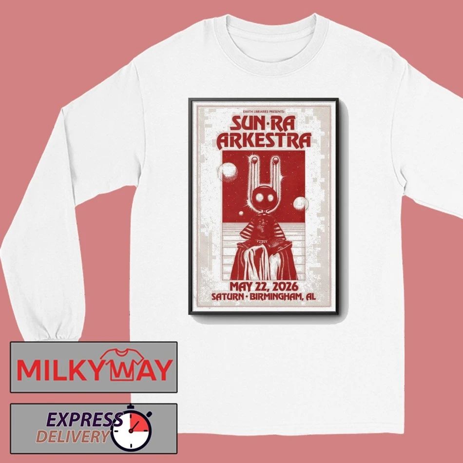 Sun Ra Arkestra Birmingham Tour On May 22 2026 Poster shirt