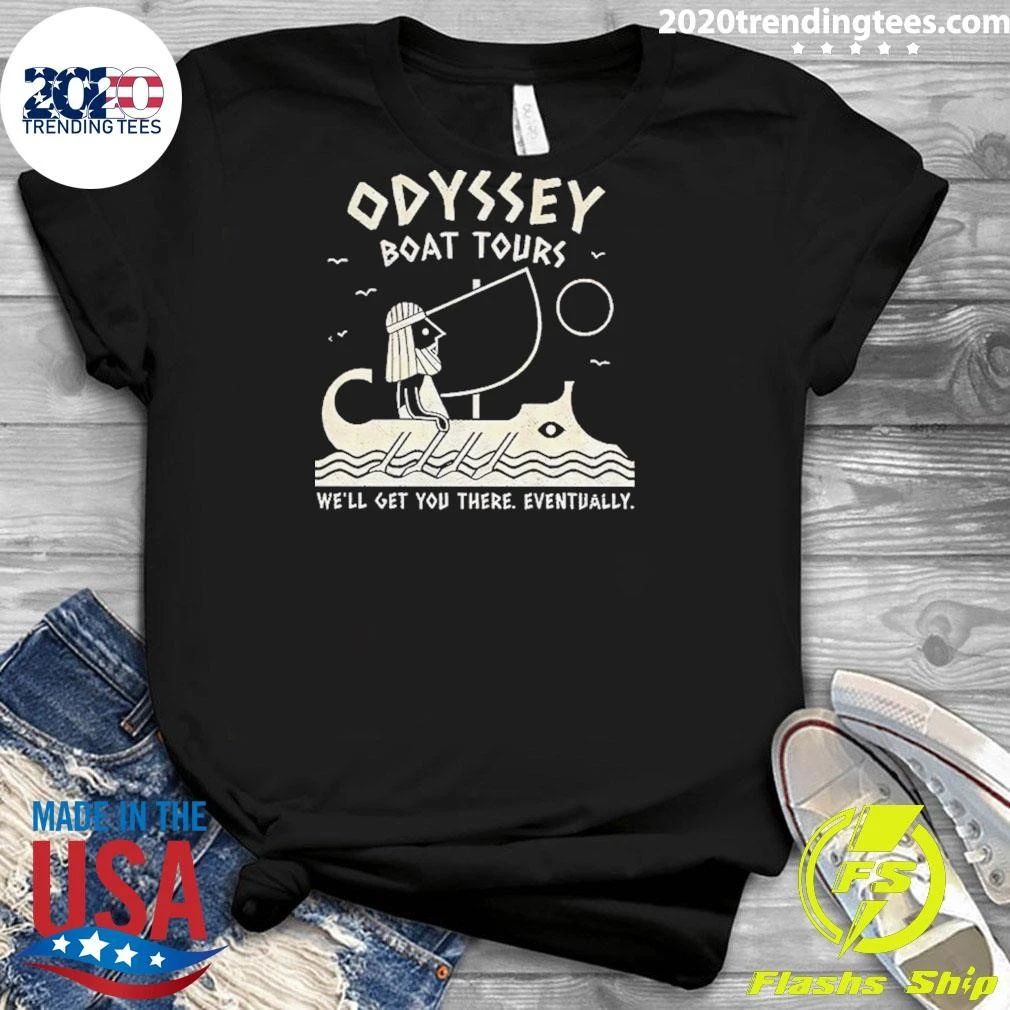 Odyssey Boat Tours Mythological Traveler In Antique Rowing Ship We’ll Get You There Eventually Shirt