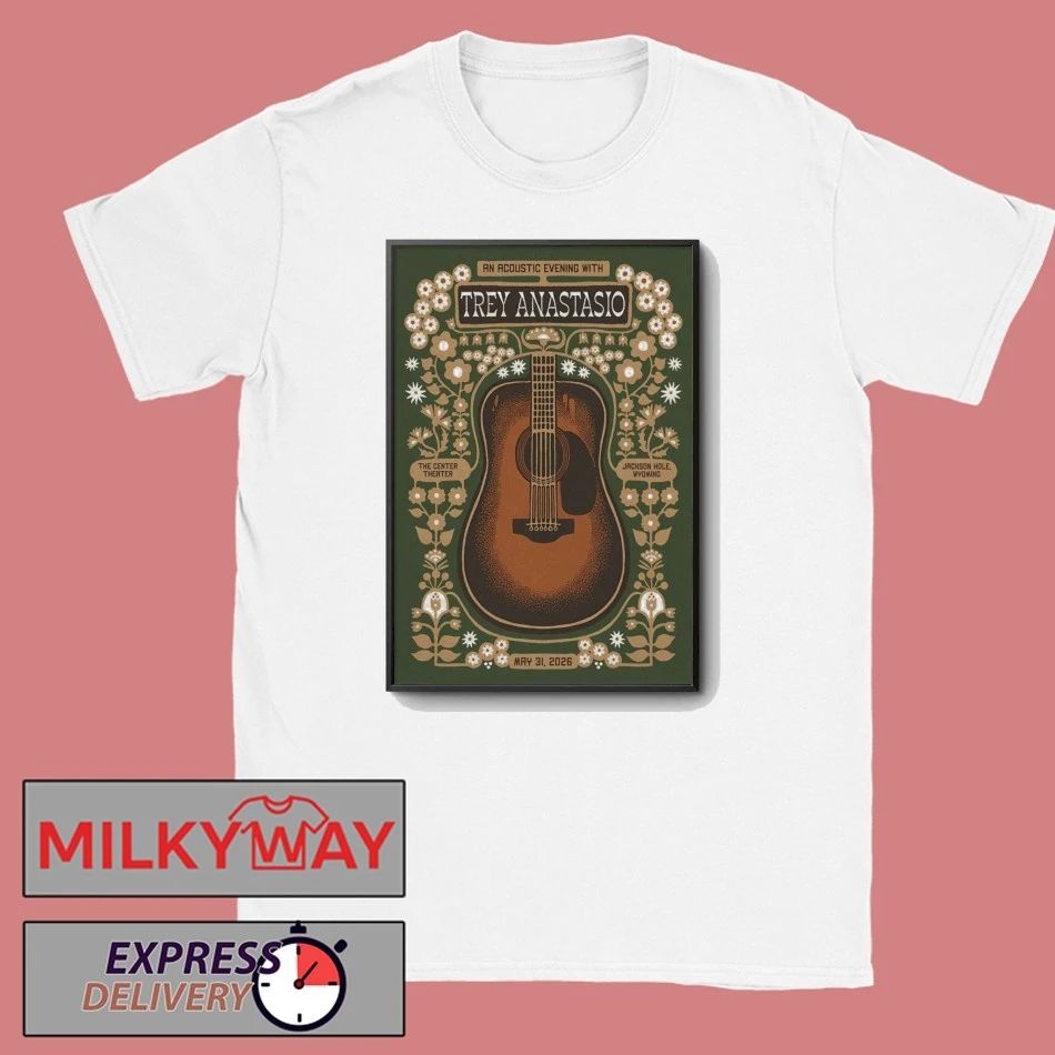 Trey Anastasio The Center Theatre In Jackson Hole WY May 31 2026 Poster shirt