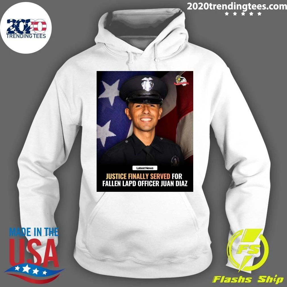 Justice Finally Served For Fallen Lapd Officer Juan Diaz Shirt