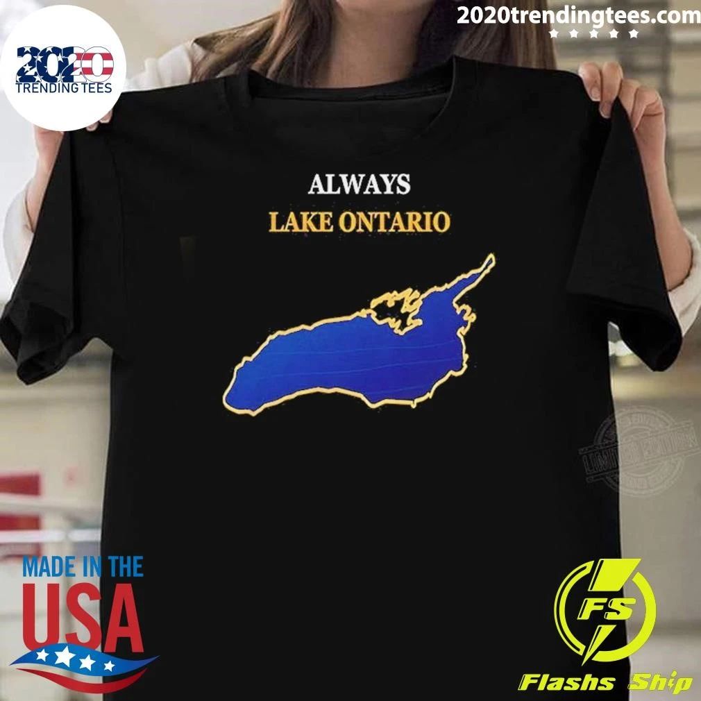 Always Lake Ontario Shirt