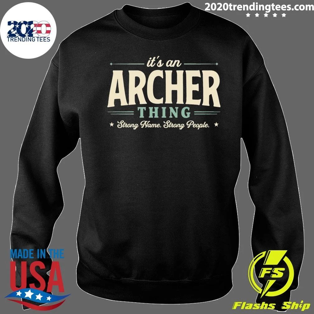 It’s An Archer Thing Strong Name Strong People Shirt