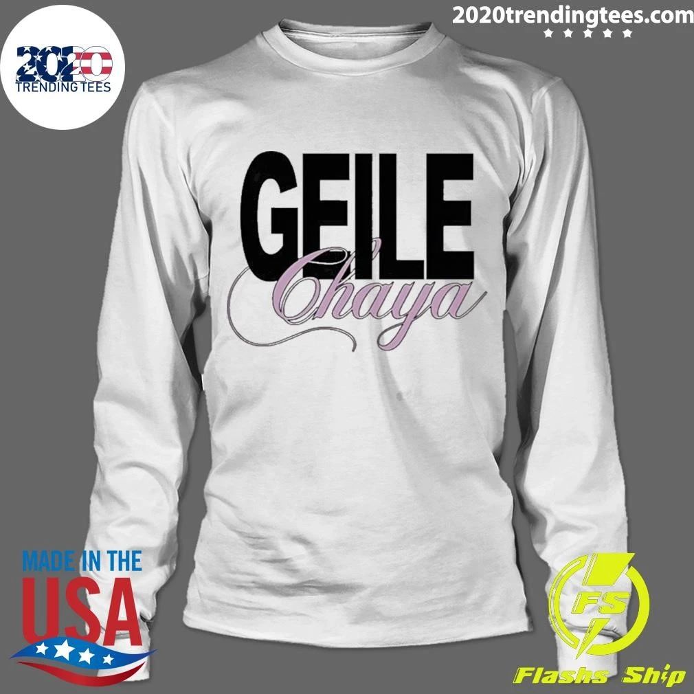 Geile Chaya Shirt