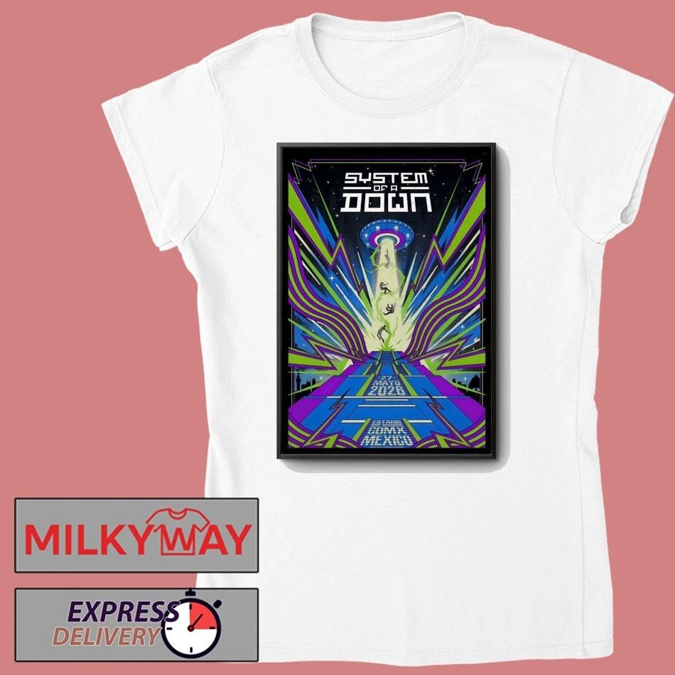 System Of A Down 5 27-5 28 2026 Mexico City Poster shirt