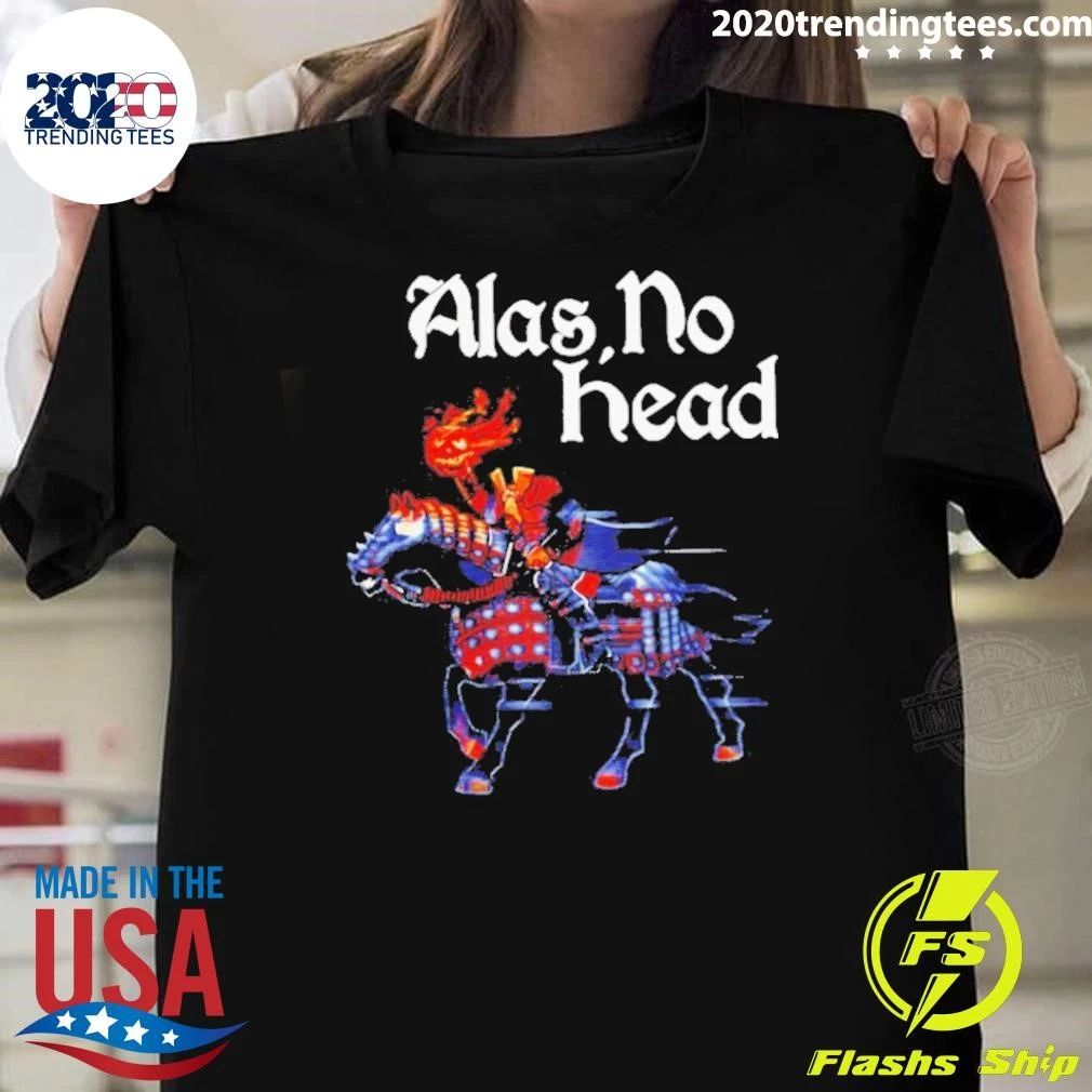 Alas No Head Headless Horseman Sleepy Hollow Shirt