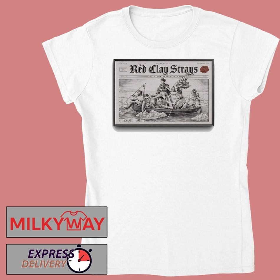 The Red Clay Strays Columbia MD Tour On Jul 30 2026 Poster shirt