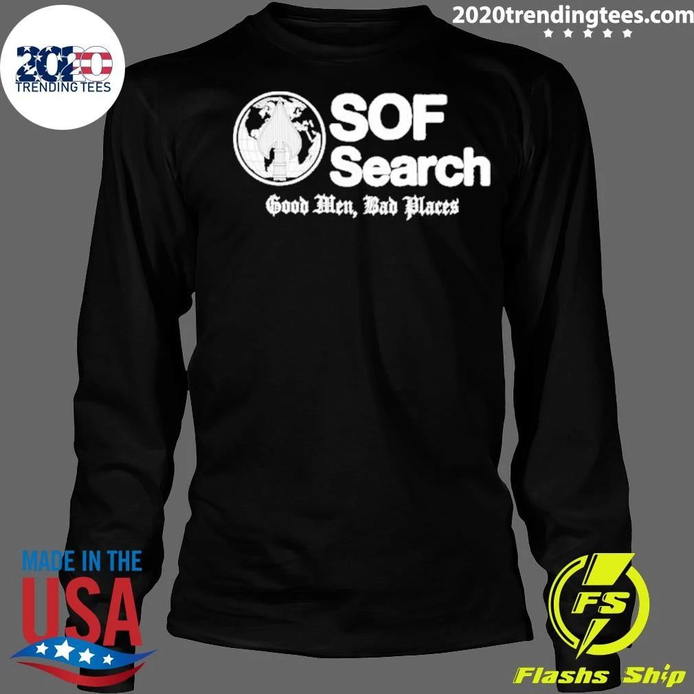Sof Search Good Men Bad Places Shirt