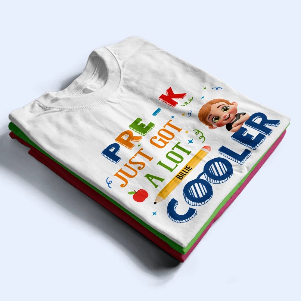 School Just Got A Lot Cooler - Personalized T Shirt