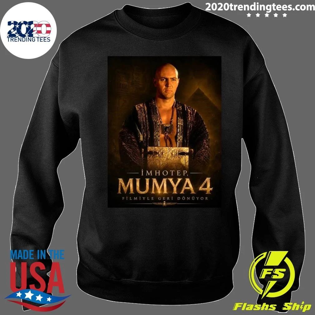 Imhotep Mumya 4 Filmiyle Geri Dönüyor Shirt