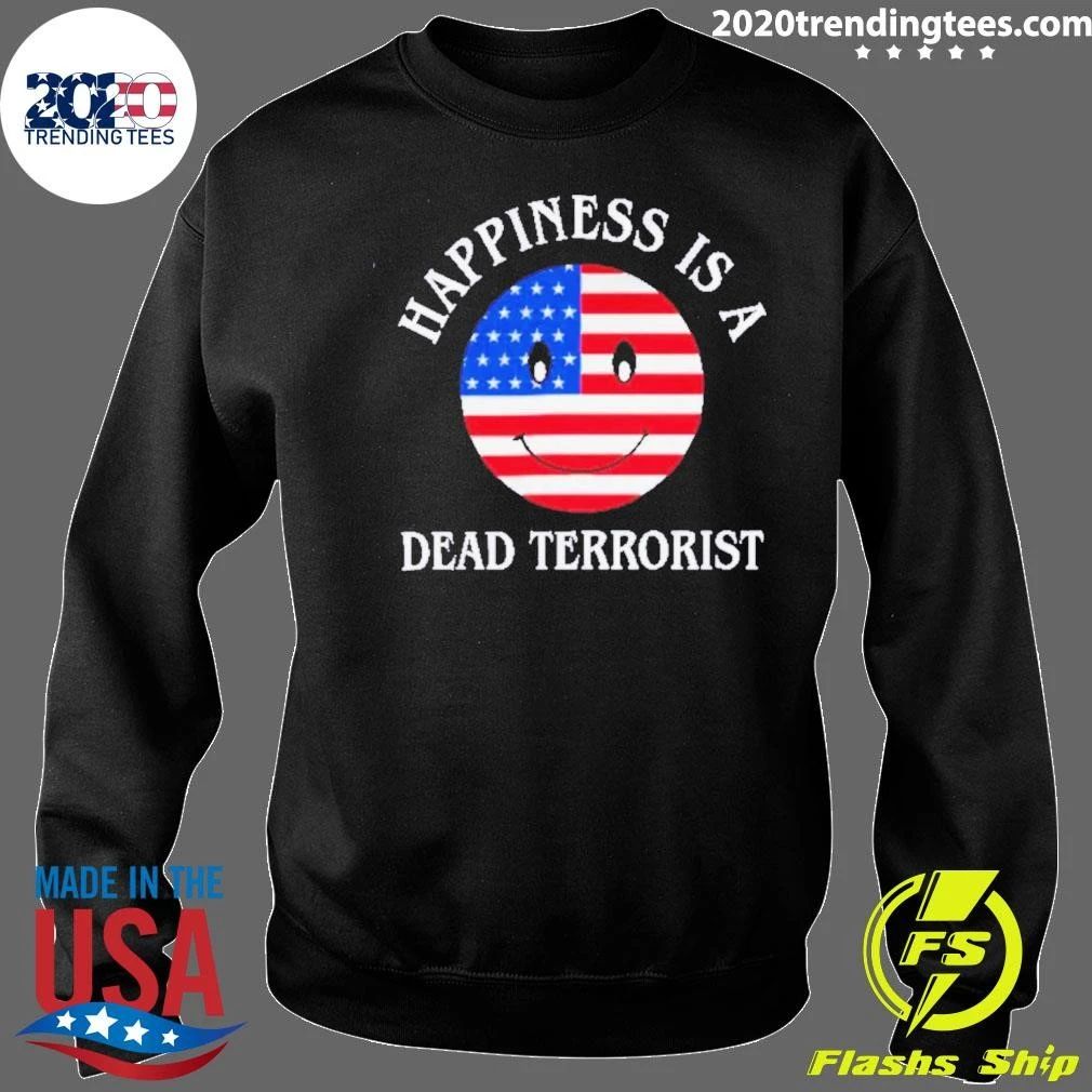 Happiness Is A Dead Terrorist American Flag Smiley Shirt