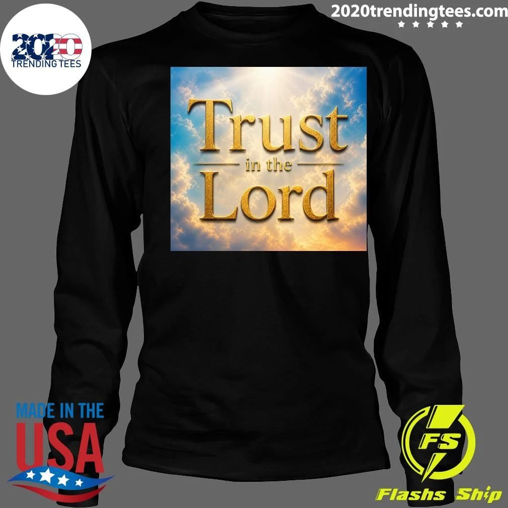 Trust in the Lord Shirt