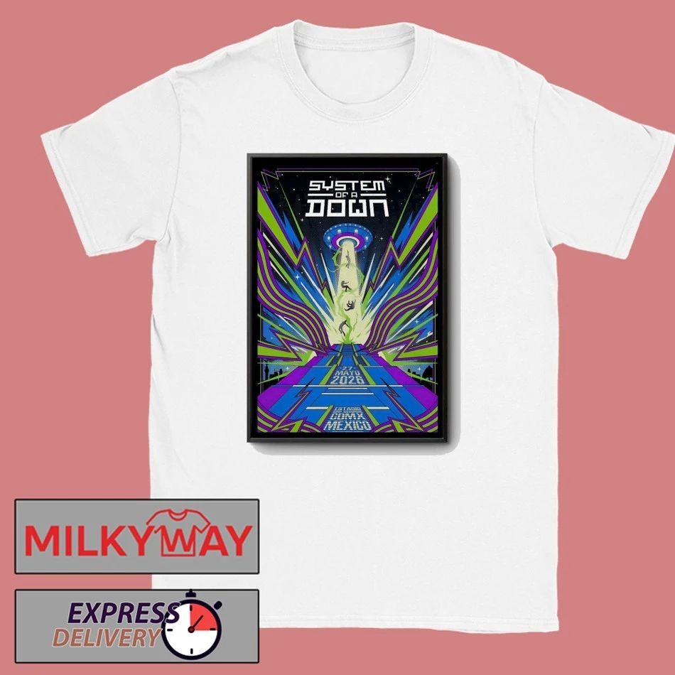 System Of A Down 5 27-5 28 2026 Mexico City Poster shirt