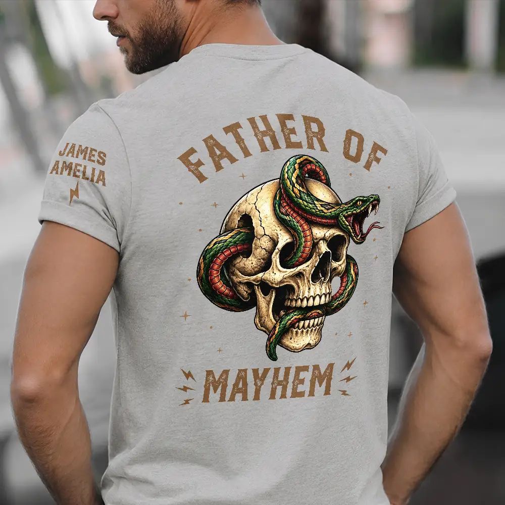 Father Of Mayhem - Personalized T Shirt