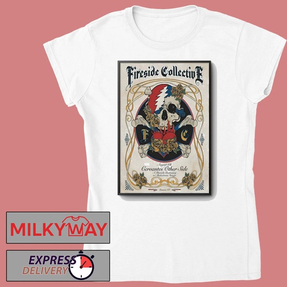 Fireside Collective At Cervantes’ Other Side On Aug 6 2026 Poster shirt