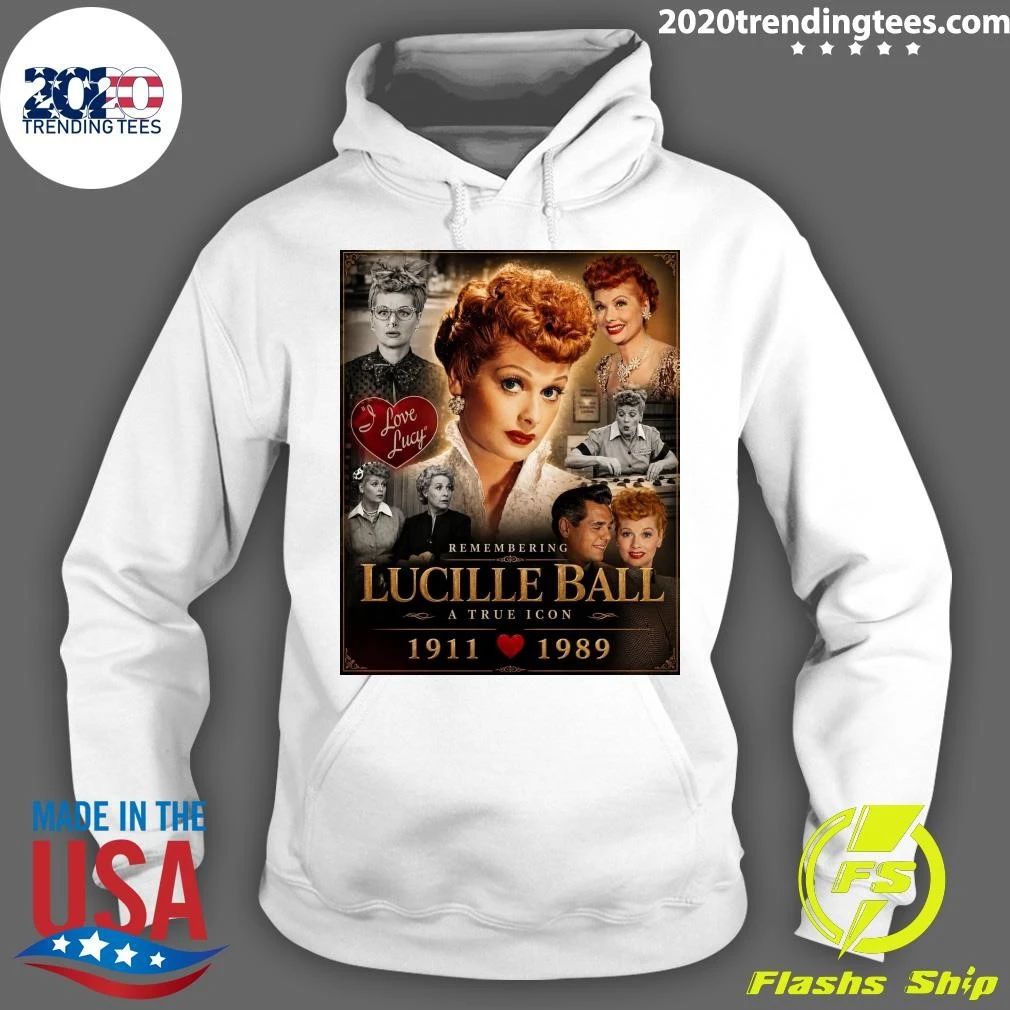 Remembering Lucille Ball A True Icon 1911-1989 Shirt