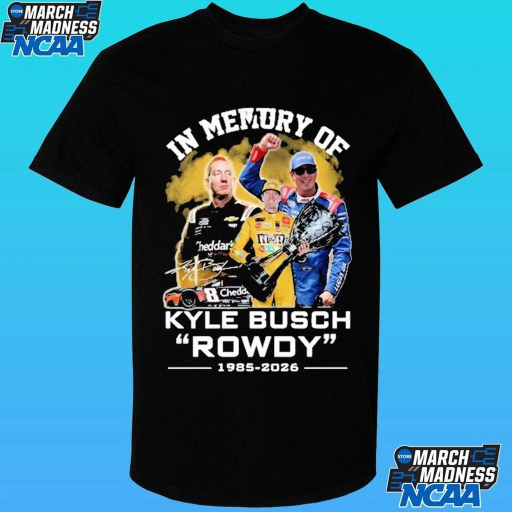 Kyle Busch Rowdy 1985 2026 In Memory Of Shirt
