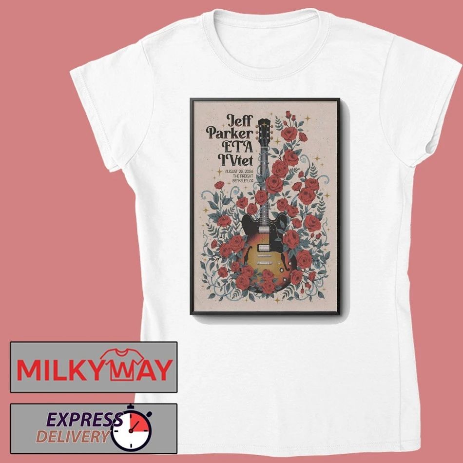 JEFF PARKER ETA IVTET In Berkeley CA On Aug 22 2026 Event Poster shirt