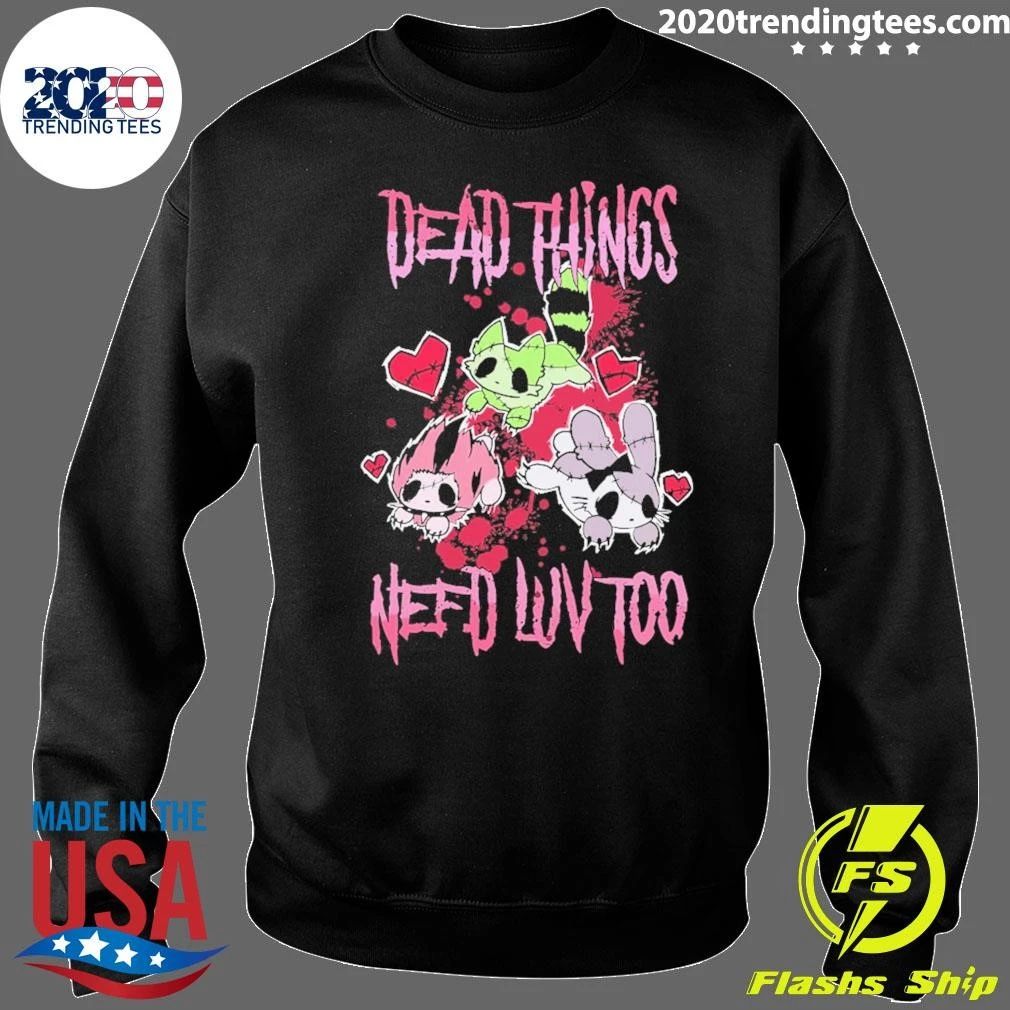 Emo Scene Broken Animals Dead Things Need Love Too Shirt