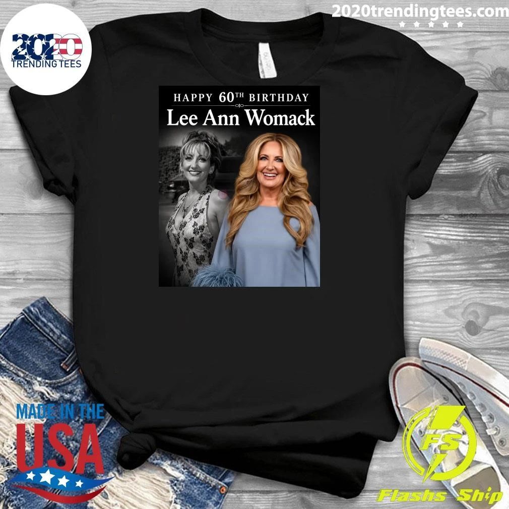 Happy 60th Birthday Lee Ann Womack Shirt