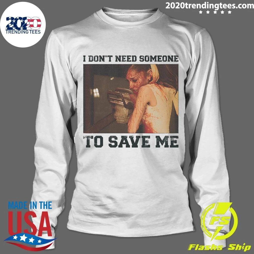 I Don’t Need Someone To Save Μe Petal of Ariana Grande Shirt