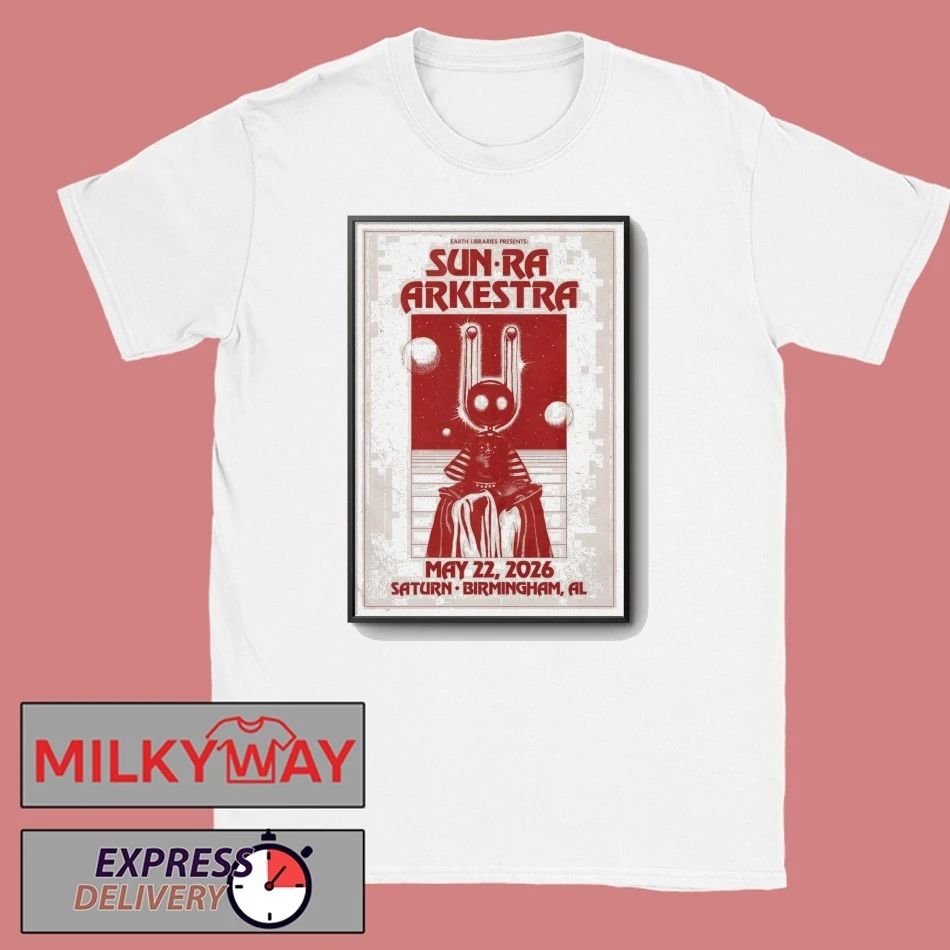 Sun Ra Arkestra May 22 2026 Saturn in Birmingham AL Poster shirt