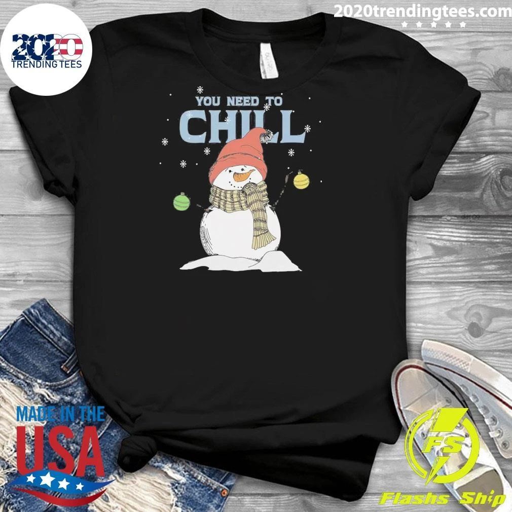 Christmas Junior’s You Need To Chill Snowman With Scarf Shirt