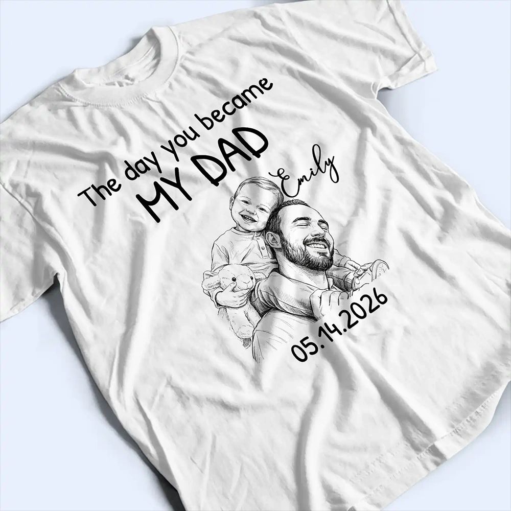 Custom Photo Pencil Sketch The Day You Became My Mom Dad - Personalized T Shirt