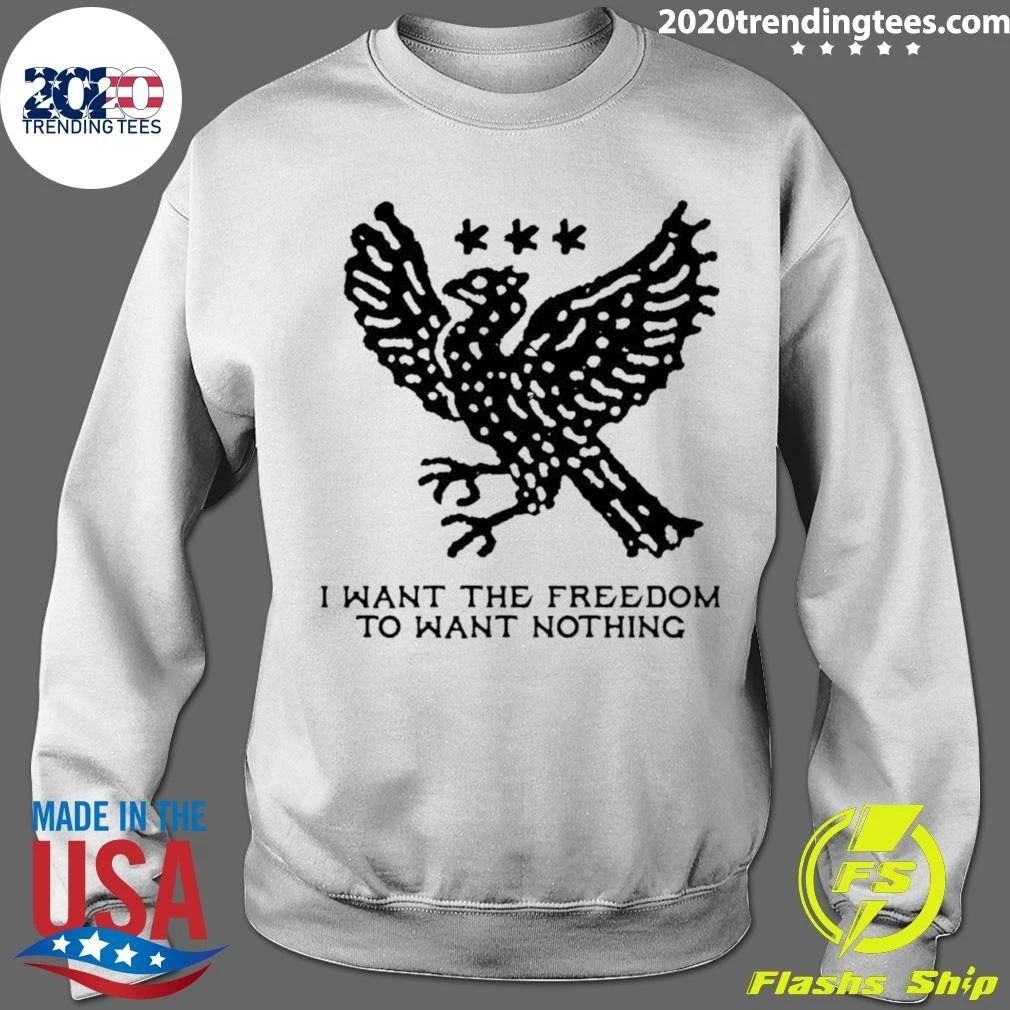 I Want The Freedom To Want Nothing Minimalist Shirt