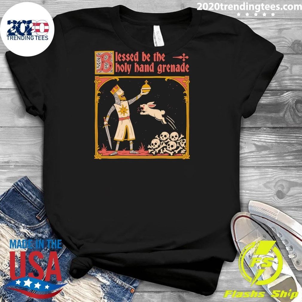 Monty Python and the Holy Grail Blessed be the Holy Hand Grenade Shirt