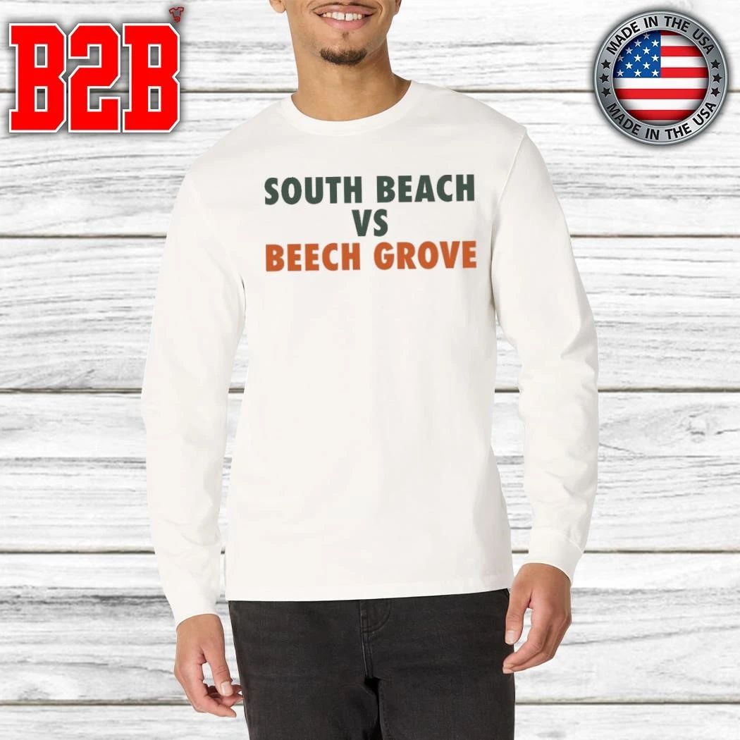 South Beach Vs Beech Grove Shirt