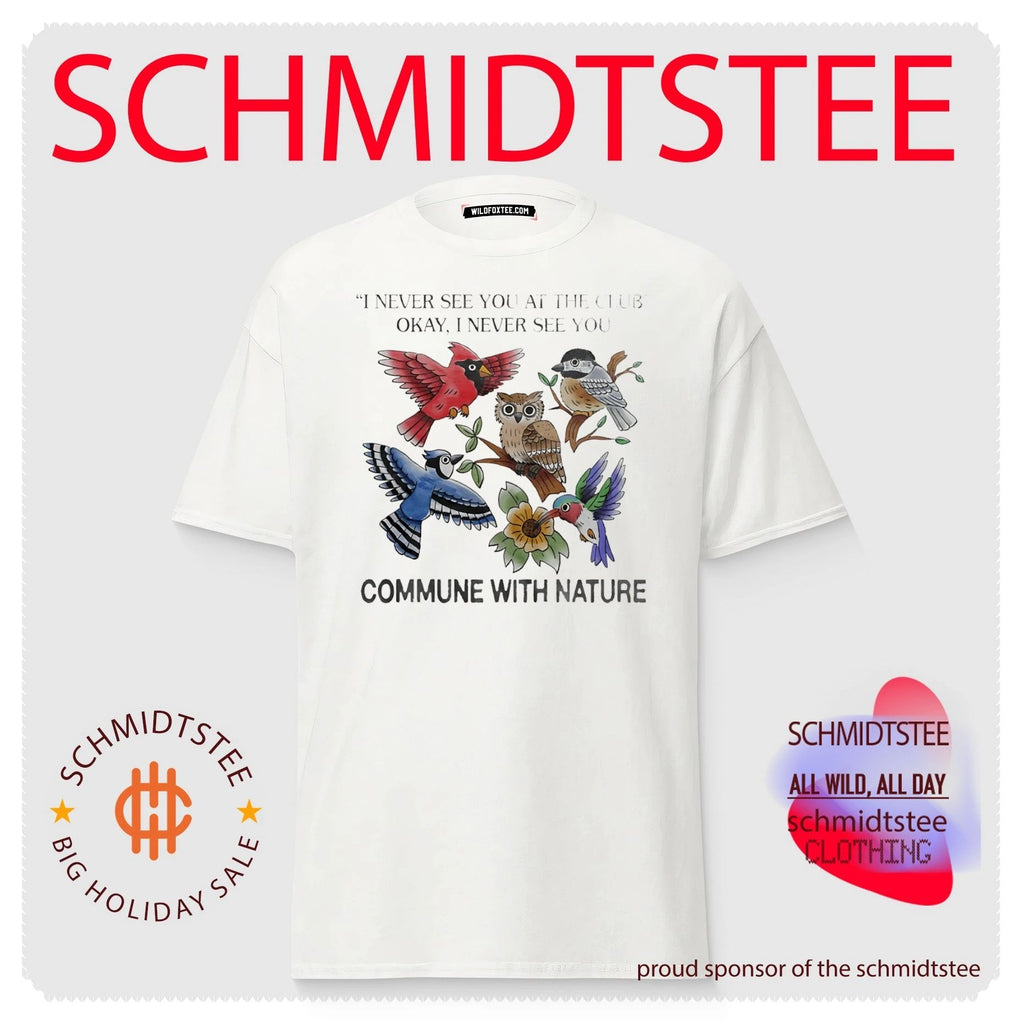 I Never See You at the Club I Never See You Commune with Nature shirt