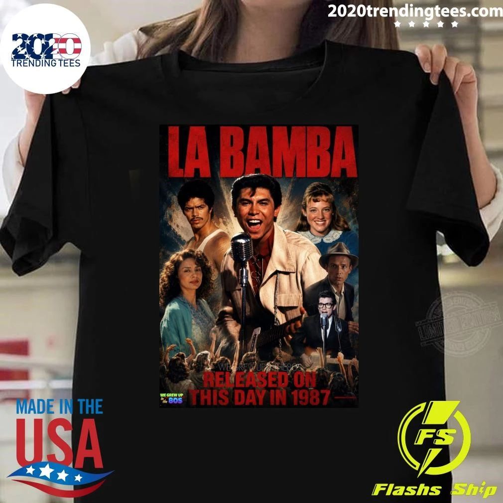 La Bamba Was Released In US Cinemas On This Day In 1987 Vintage Shirt