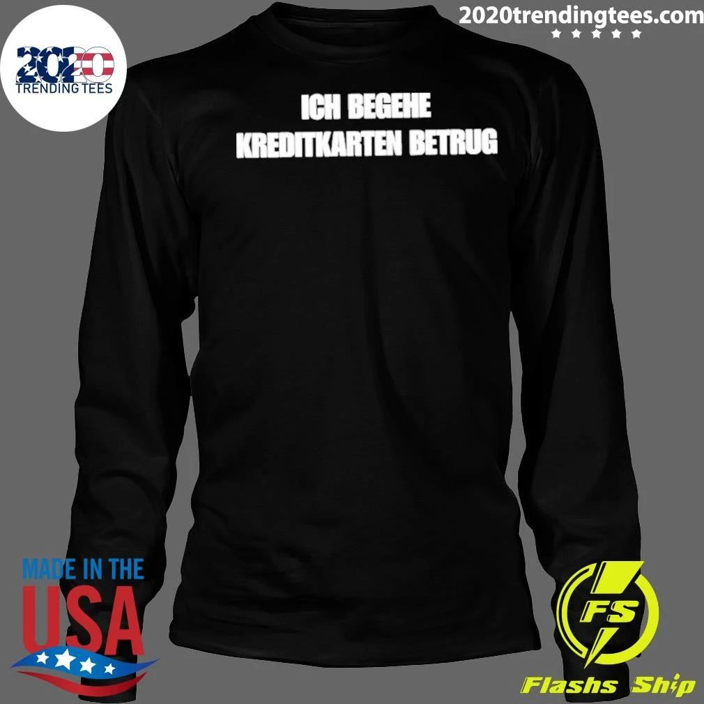 Ich Begehe Kreditkartenbetrug Shirt