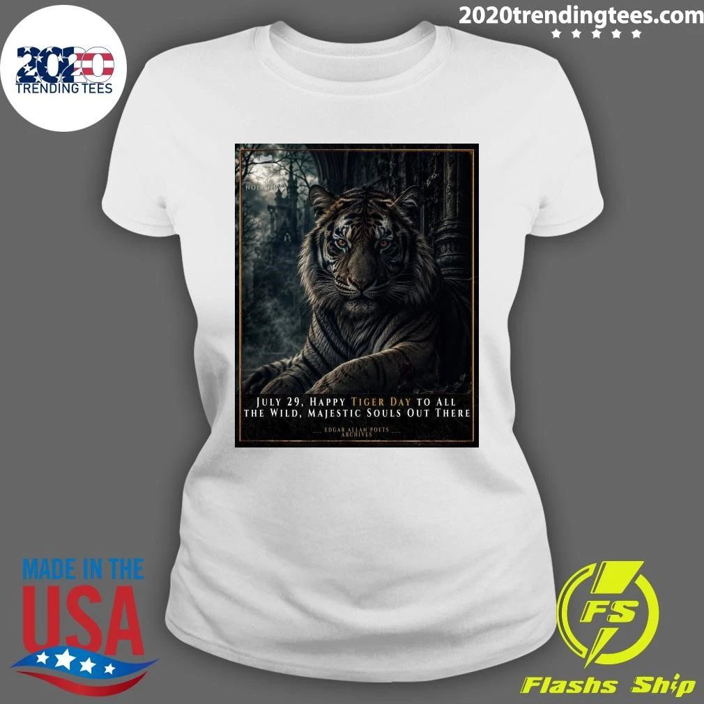Tiger July 29, Happy Tiger Day To All The Wild, Majestic Souls Out There Shirt