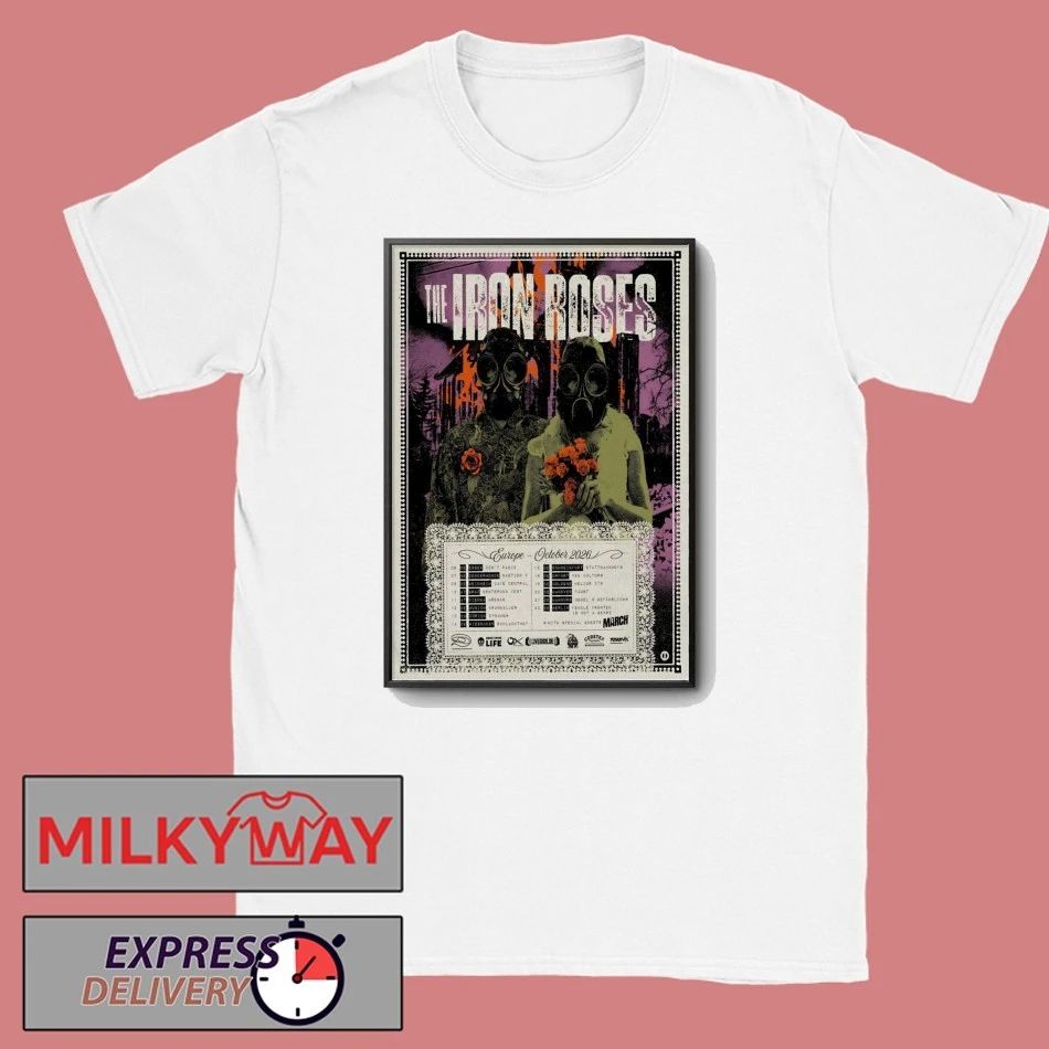 The Iron Roses Europe October 2026 Tour Poster shirt