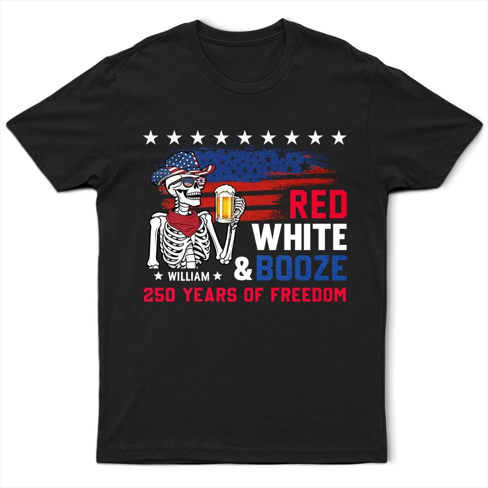 Red White & Booze US Independence Day - Personalized T Shirt